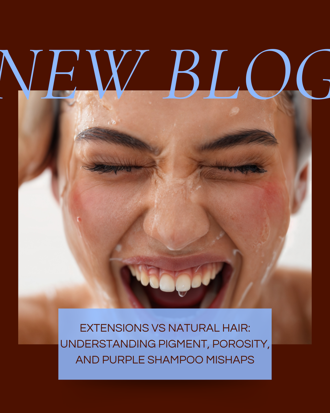 Extensions vs Natural Hair: Understanding Pigment, Porosity, and Purple Shampoo Mishaps