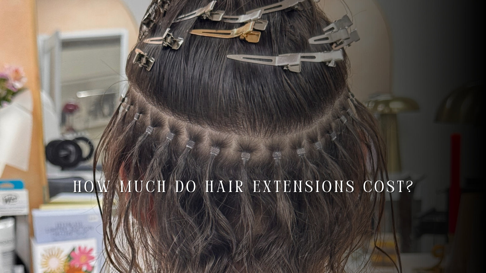 How Much Do Hair Extensions Cost?
